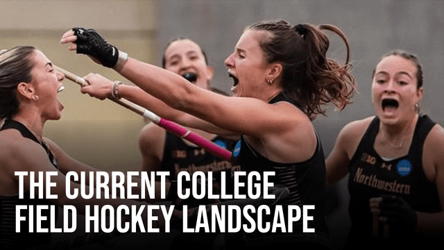 Navigating the College Field Hockey Landscape